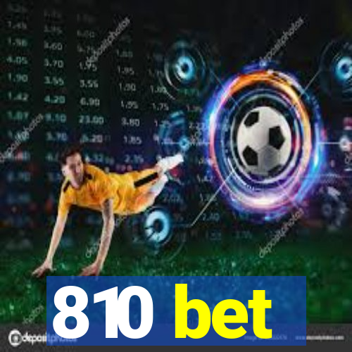 810 bet